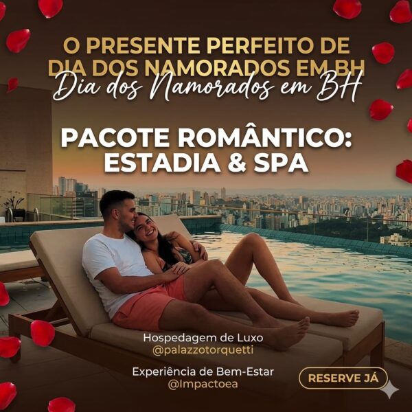 Pacote Romântico - Especial Mês dos Namorados